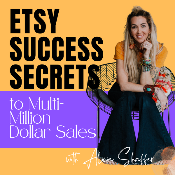 Etsy success secrets podcast to million dollar sales